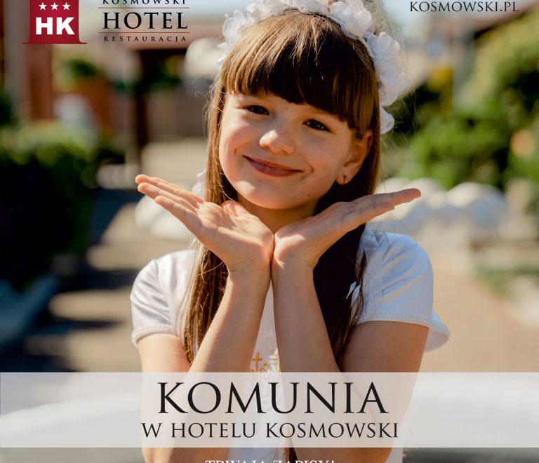 Komunie 2026 i 2027 w Hotelu Kosmowski – Września