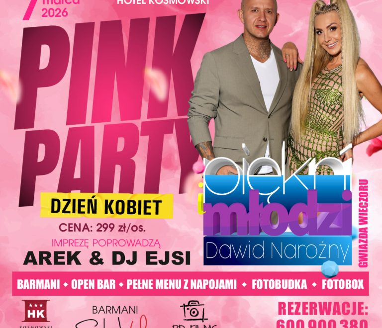 PINK PARTY! DZIEŃ KOBIET W HOTELU KOSMOWSKI